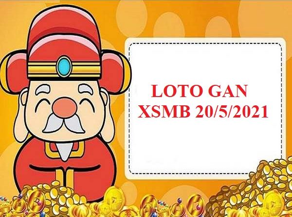 Loto gan KQXSMB ngày 20/5/2021