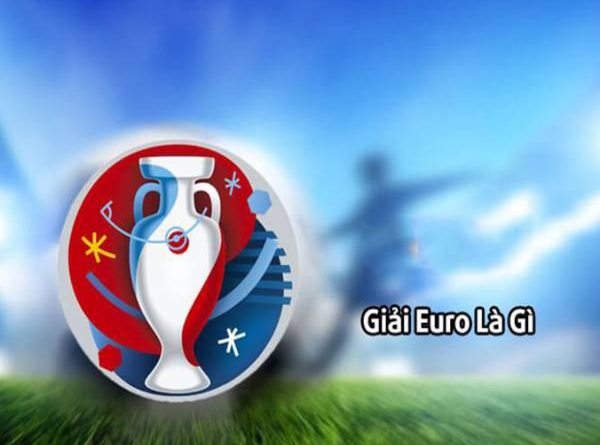 Giải Euro mấy năm 1 lần?