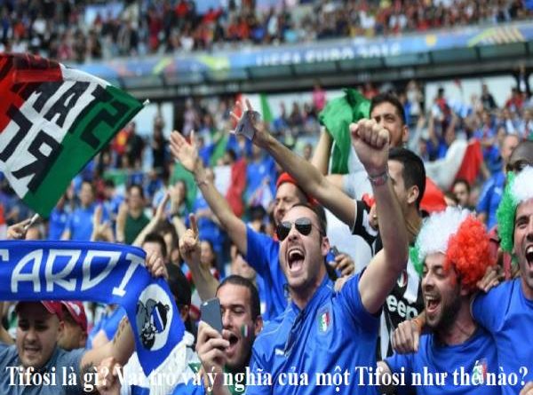 Giải thích tifosi là gì?