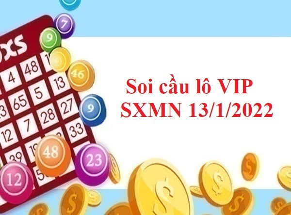 Thống kê lô VIP SXMN 13/1/2022