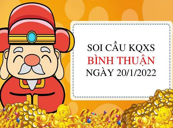 Thống kê XSBTH ngày 20/1/2022