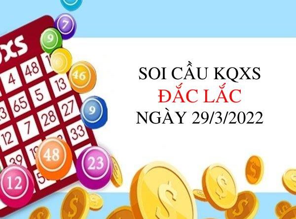 Thống kê xổ số Đắc Lắc ngày 29/3/2022 hôm nay thứ 3