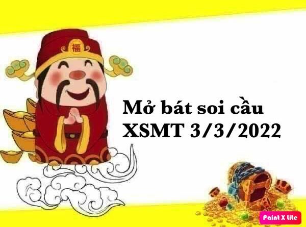Mở bát Thống kê XSMT 3/3/2022