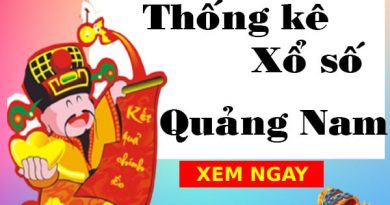 Thống kê xổ số Quảng Nam ngày 31/5/2022