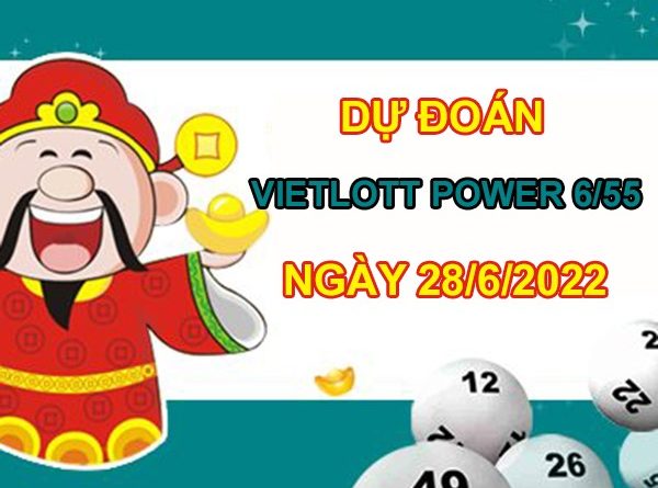 Dự đoán Vietlott Power 6/55 28/6/2022 thứ 3 hôm nay