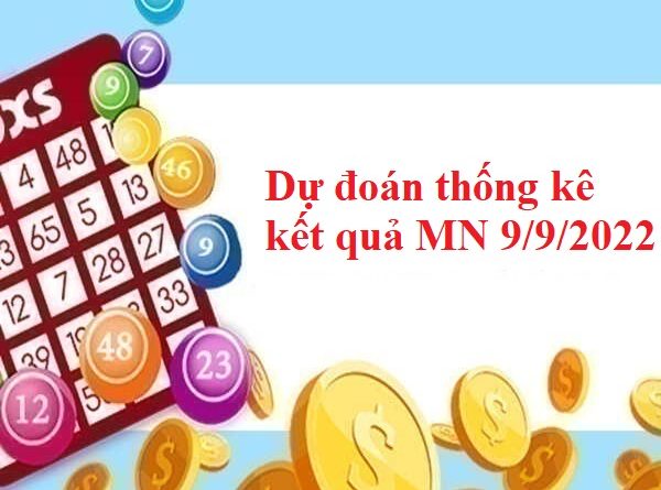 Dự đoán Thống kê kết quả miền Nam 9/9/2022