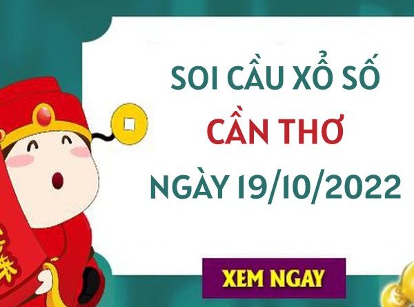 Thống kê lô VIP xổ số Cần Thơ ngày 19/10/2022 thứ 4 hôm nay