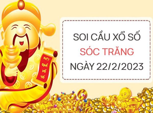 Thống kê kết quả xổ số Sóc Trăng ngày 22/2/2023 thứ 4 hôm nay