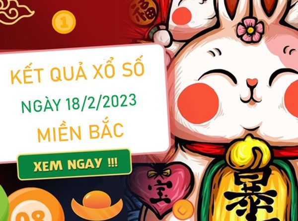 Nhận định XSMB 18/2/2023 dự đoán cặp số may mắn