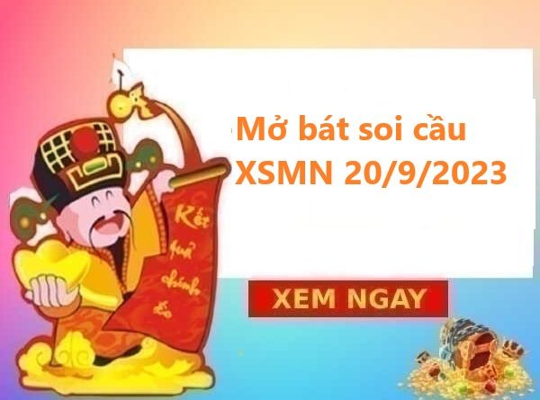 Mở bát Thống kê KQXSMN 20/9/2023