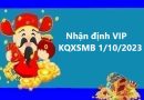 Nhận định VIP KQXS miền Bắc 1/10/2023