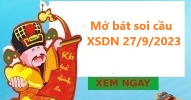 Mở bát soi cầu KQXS Đồng Nai 27/9/2023