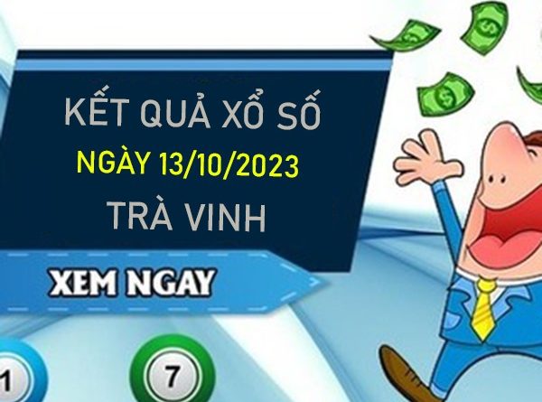 Nhận định XSTV ngày 13/10/2023 Thống kê VIP thứ 6