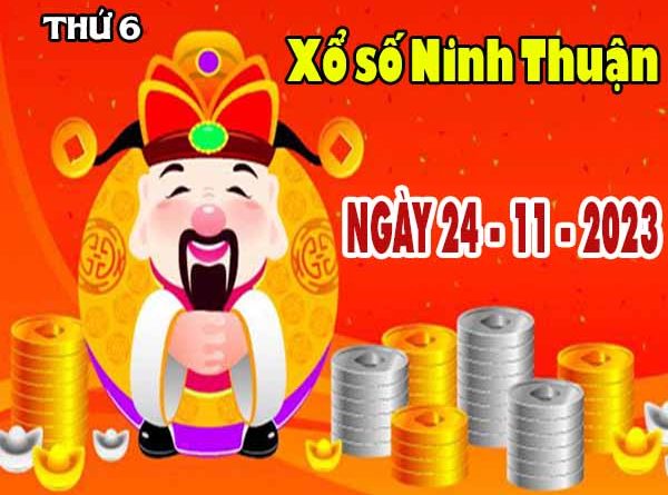 Thống kê XSNT ngày 24/11/2023 đài Ninh Thuận thứ 6 hôm nay chính xác nhất