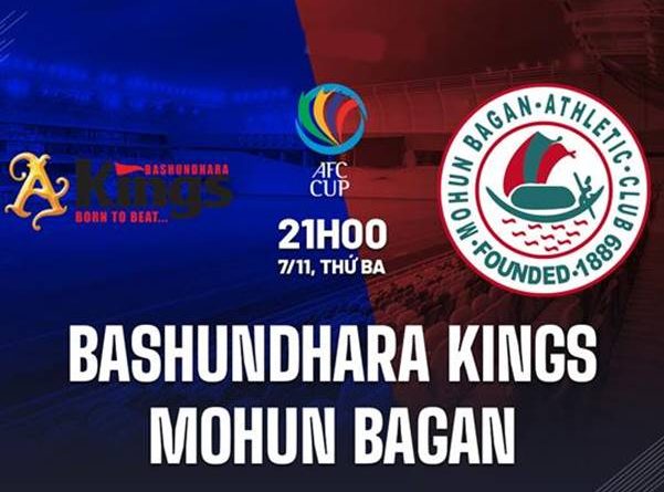 Nhận định Bashundhara Kings vs Mohun Bagan 21h00 ngày 7/11