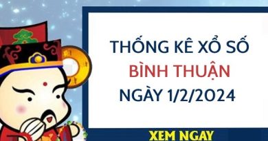Thống kê xổ số Bình Thuận ngày 1/2/2024 thứ 5 hôm nay