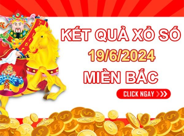 Loto đẹp XSMB 19/6/2024 thống kê song thủ VIP thứ 4