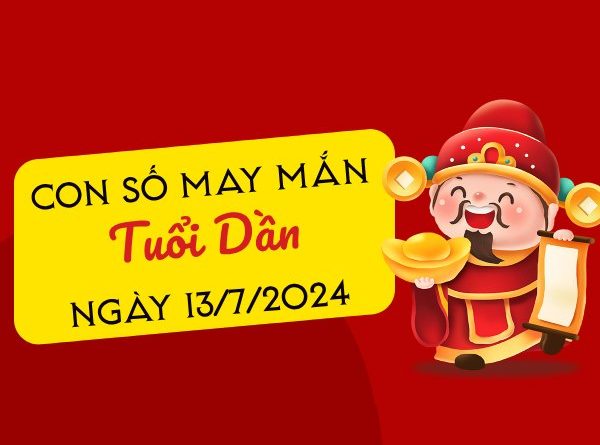 Con số may mắn tuổi Dần hôm nay ngày 13/7/2024