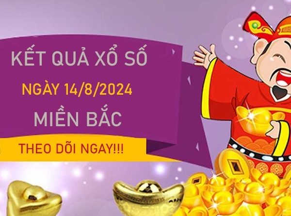 Thống kê XSMB 14/8/2024 nhận định chốt loto 2 số đẹp