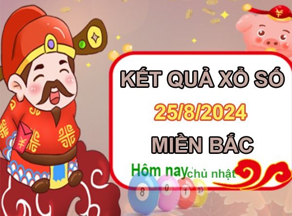 Nhận định XSMB 25/8/2024 bạch thủ miền bắc chủ nhật