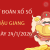Dự đoán XSHG ngày 24 tháng 1 năm 2026 siêu vip 247
